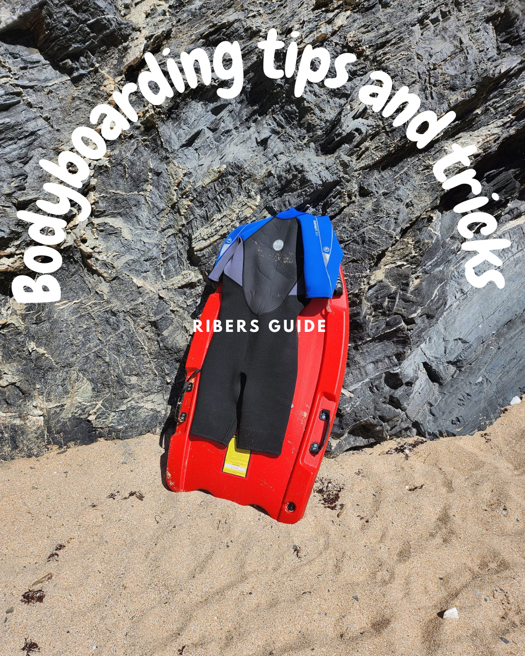 Ribers top Bodyboarding tips and tricks for beginners