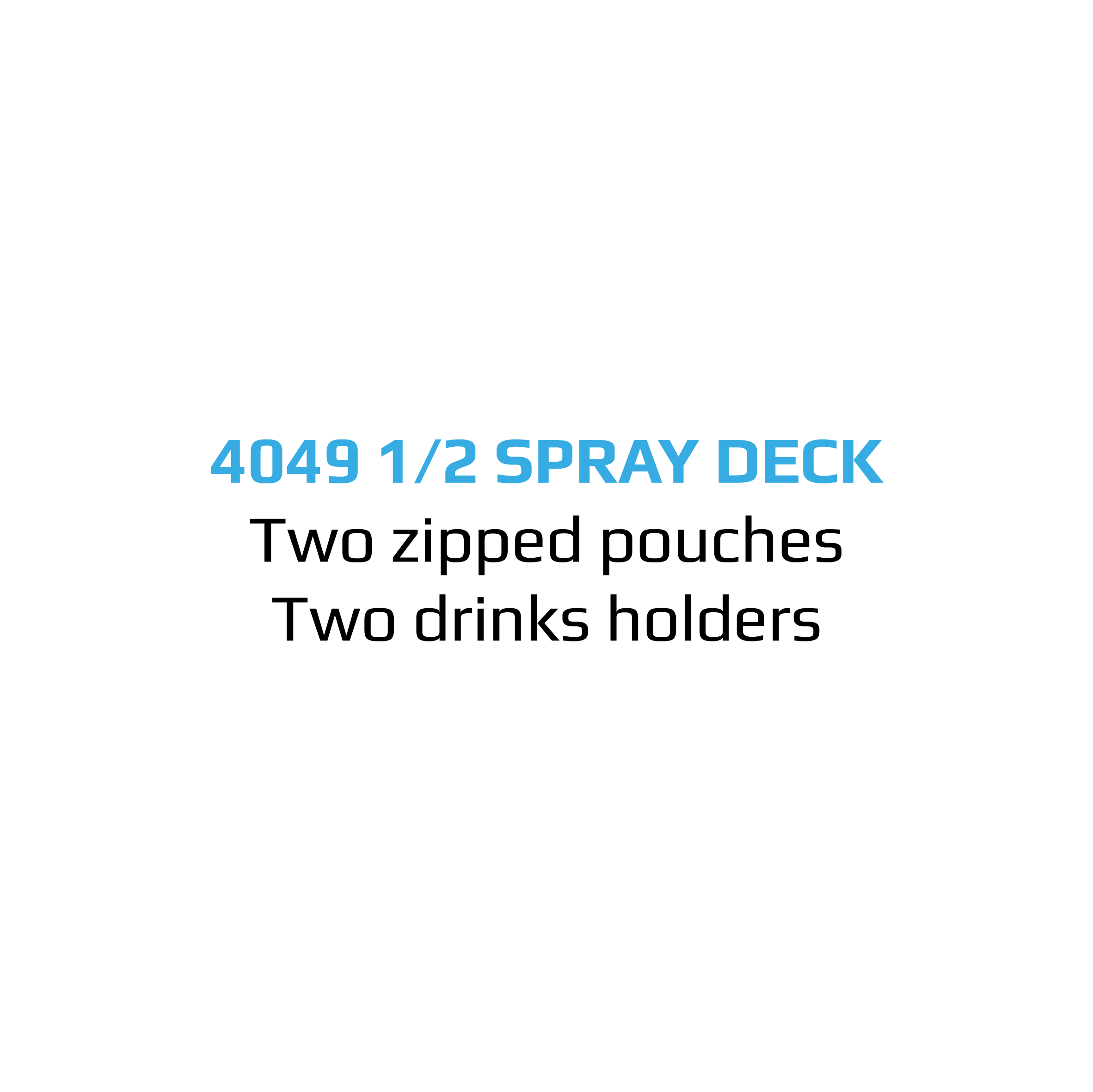 .5 SPRAY DECK SPEC